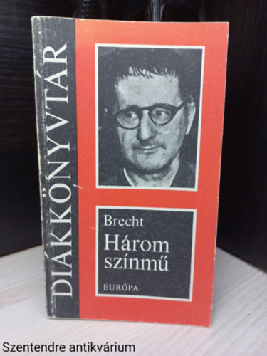 Bertold Brecht - Hrom sznm (Brecht) (Sajt kppel)