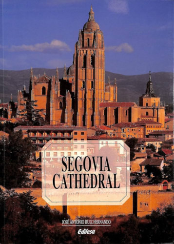 Jos� Antonio Ruiz Hernando - Segovia Cathedral