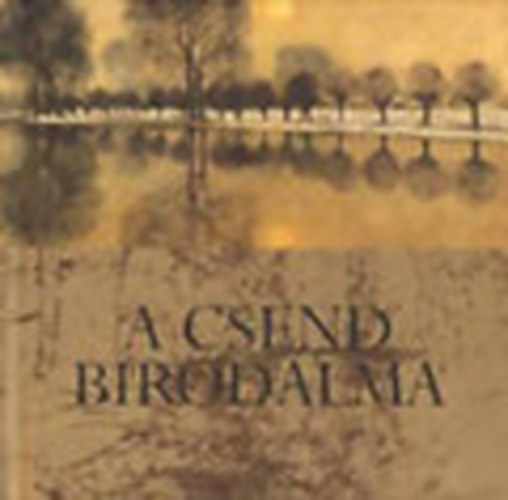 Helen Exley  (szerk.) - A csend birodalma