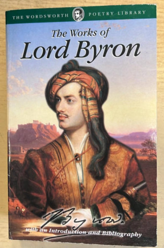 George Byron - The Works of Lord Byron