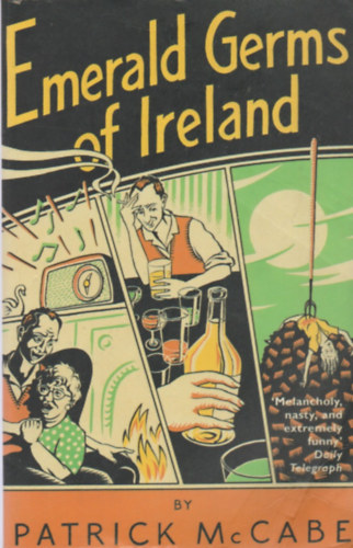 Patrick McCabe - Emerald Germs of Ireland