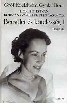 Grf Edelsheim Gyulai Ilona - Becslet s ktelessg I-II.