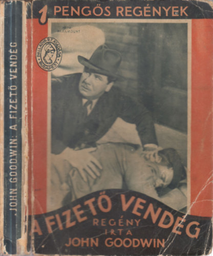 John Goodwin - A fizető vendég (1 pengős regények)