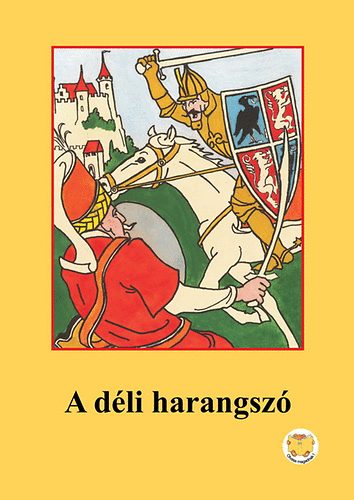 Ligeti R�bert; Tarn�czy Zolt�n - A d�li harangsz�