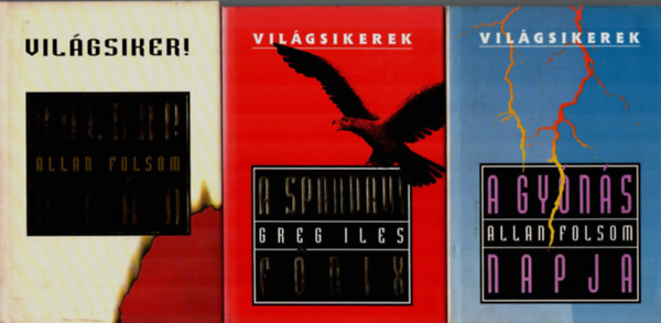 Allan Folsom Greg Iles - 3 db világsiker: A gyónás napja, Holnap után, A Spandavi főnix.