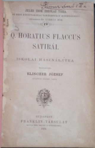 Elischer Jzsef - Q. Horatius Flaccus satiri - Iskolai hasznlatra