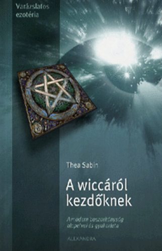 Thea Sabin - A wiccrl kezdknek