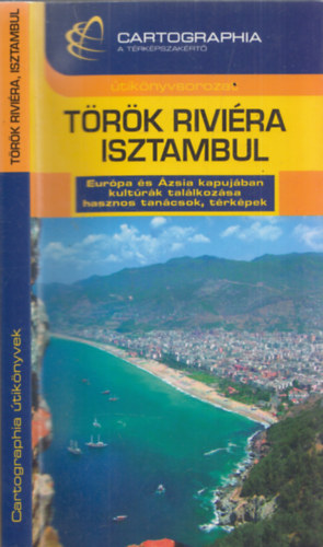 Bede M�rton - T�r�k rivi�ra, Isztambul (Cartographia)