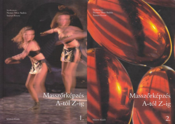 Nemes T.A.-Szanyó F. (szerk) - Masszőrképzés A-tól Z-ig 1-2.