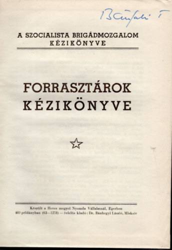 Gspr Jen - Forrasztrok kziknyve- A szocialista brigdmozgalom kziknyve