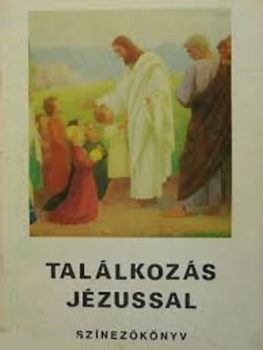 Dr Gyrgy Attila - Tallkozs Jzussal-sznezknyv