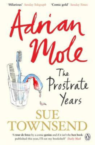 Sue Townsend - Adrian Mole: The Prostrate Years