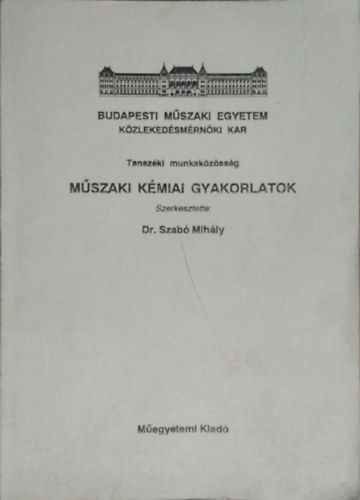 Dr. Szab Mihly - Mszaki kmiai gyakorlatok