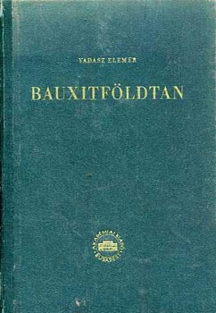 Vadász Elemér - Bauxitföldtan