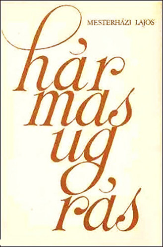 Mesterhzi Lajos - Hrmasugrs
