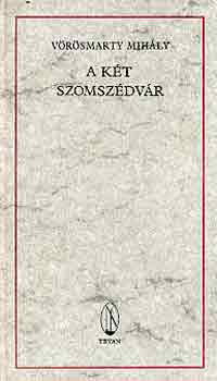 V�r�smarty Mih�ly - A k�t szomsz�dv�r