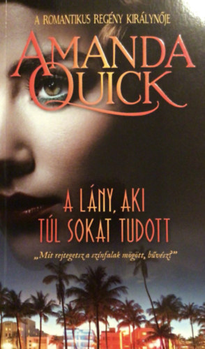 Amanda Quick - A lny, aki tl sokat tudott