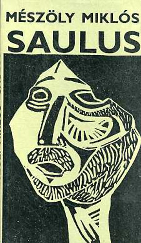 Mészöly Miklós - Saulus