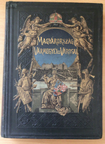 Orsz�gos Monogr�fiai T�rsas�g - Magyarorsz�g v�rmegy�i �s v�rosai: Hont v�rmegye