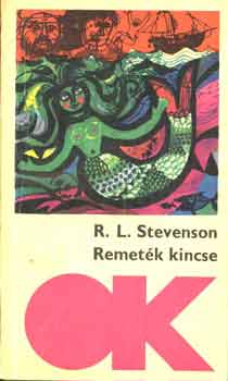 Robert Louis Stevenson - Remeték kincse