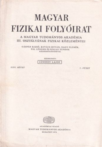 Jnossy Lajos - Magyar Fizikai Folyirat - A Magyar Tudomnyos Akadmia III. osztlynak fizikai kzlemnyei - XXVI. ktet 5. fzet