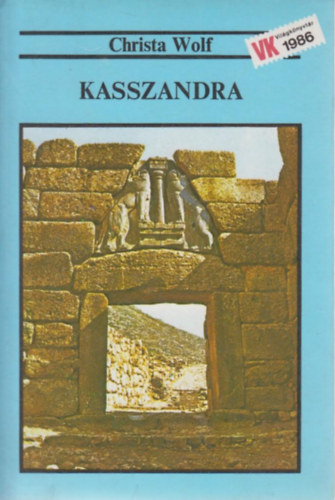 Christa Wolf - Kasszandra