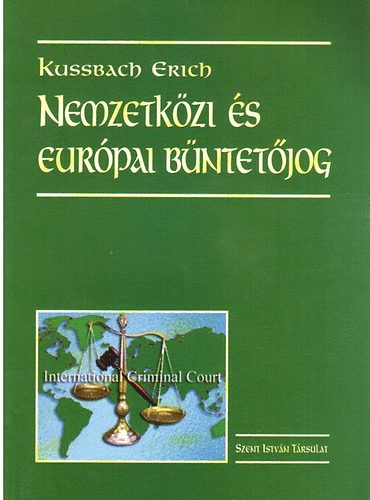 Kussbach Erich - Nemzetk�zi �s eur�pai b�ntet�jog