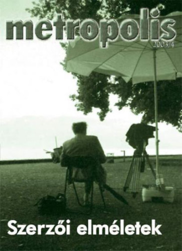 Metropolis 2003/4 - Szerzi elmletek