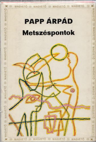 Papp �rp�d - Metsz�spontok (dedik�lt)