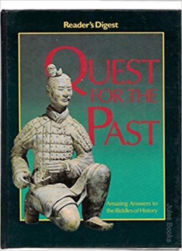 Quest for the Past (Amazing Answers to the Riddles of Hystory)
