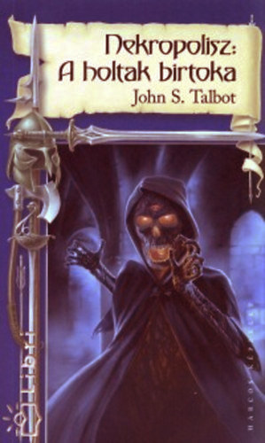 John S. Talbot - Nekropolisz: a holtak birtoka (Fantasztikus jtkknyv)