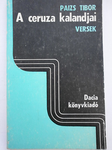 Paizs Tibor - A ceruza kalandjai