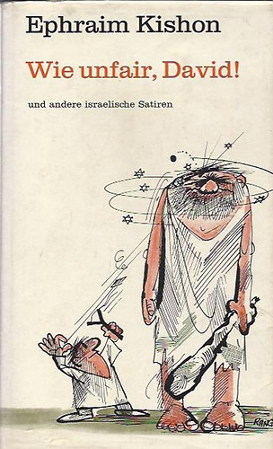 Ephraim Kishon - We unfair, David!