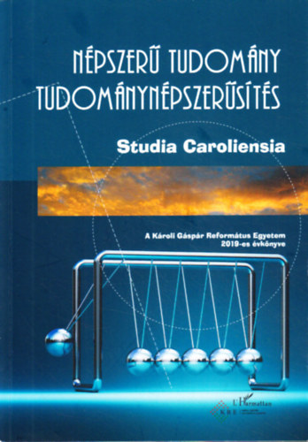 N�pszer� tudom�ny - Tudom�nyn�pszer�s�t�s: A K�roli G�sp�r Reform�tus Egyetem 2019-es �vk�nyve