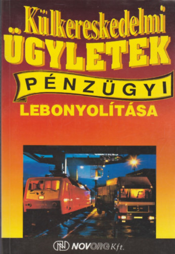 Imrei S�ndorn� dr.  (szerk.) - K�lkereskedelmi �gyletek p�nz�gyi lebonyol�t�sa