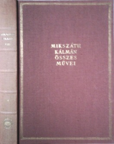 Miksz�th K�lm�n - Cikkek �s karcolatok VIII.