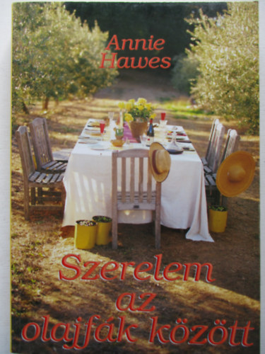 Annie Hawes - Szerelem az olajfk kztt