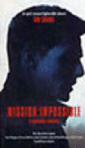 Peter Barsocchini - Mission: Impossible - A lehetetlen kldets