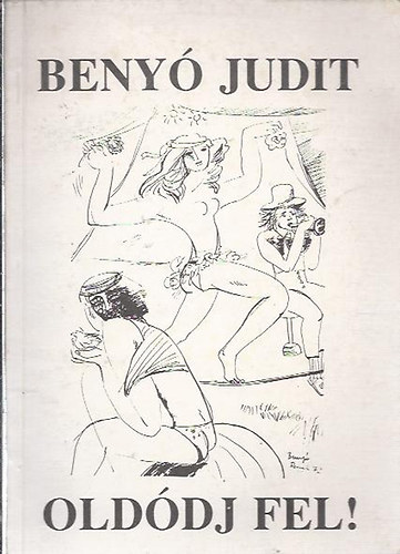 Beny� Judit - Old�dj fel!