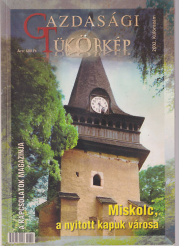 Bubrik G�sp�r - Gazdas�gi T�k�rk�p 2002. K�l�nsz�m - Miskolc a nyitott kapuk v�rosa