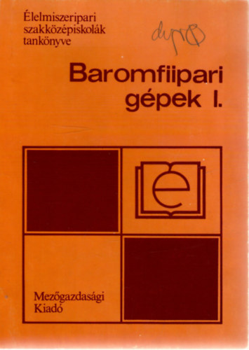 Sebesty�n Gy�rgy - Baromfiipari g�pek I.