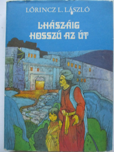 Lrinc L. Lszl - Lhszig hossz az t