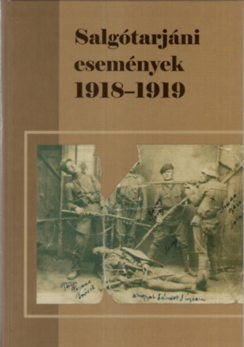 Cs. Sebestyn Klmn  (szerk.) - Salgtarjni esemnyek 1918-1919