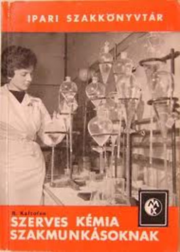 R. Kaltofen - Szerves k�mia szakmunk�soknak-Ipari szakk�nyvt�r