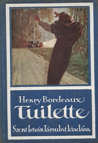 Henry Bordeaux - Tuilette
