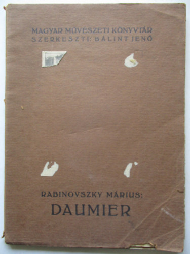 Rabinovszky Mrius - Daumier (Magyar mvszeti knyvtr)