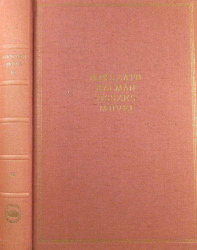 Mikszth Klmn - Mikszth Klmn sszes mvei 61. Cikkek s karcolatok XI. 1881. janur-jlius