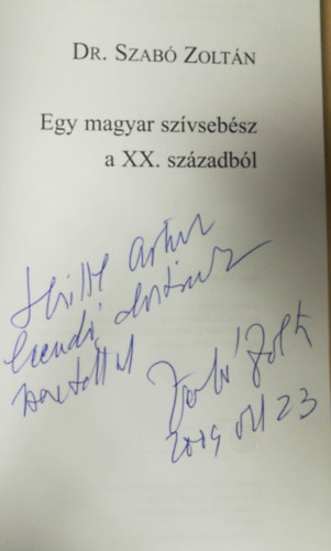 Dr. Szab Zoltn - Egy magyar szvsebsz a XX. szzadbl