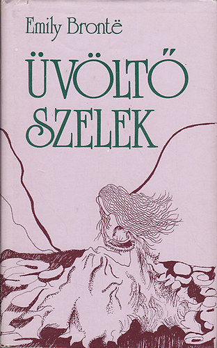 Emily Bronte - vlt szelek