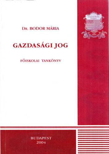 Dr. Bodor Mria - Gazdasgi jog